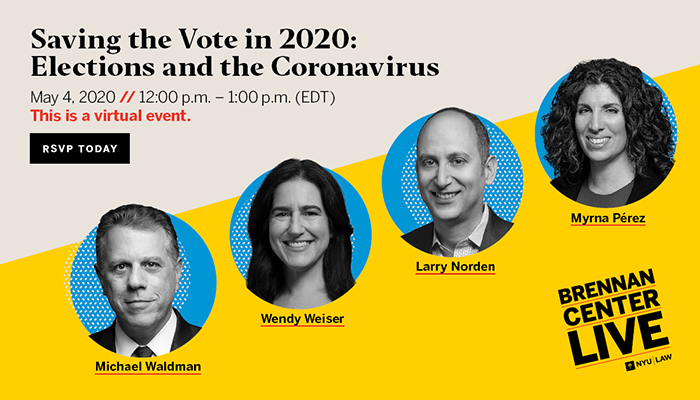 Saving the Vote in 2020: Elections and the Coronavirus (Virtual Event)