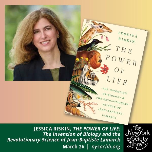 Jessica Riskin, The Power of Life: The Invention of Biology and the Revolutionary Science of Jean-Baptiste Lamarck
