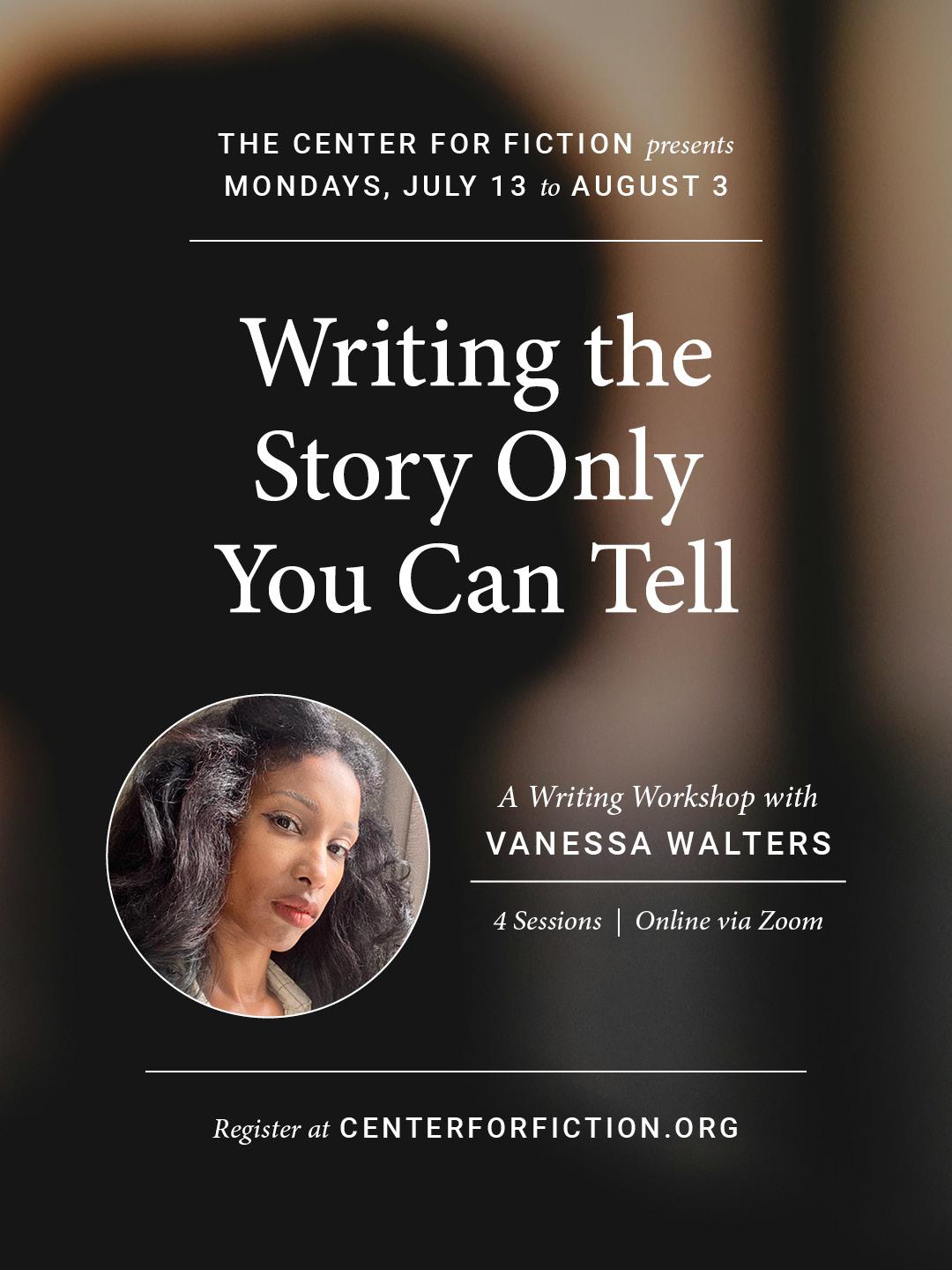 Writing the Story Only You Can Tell with Vanessa Walters