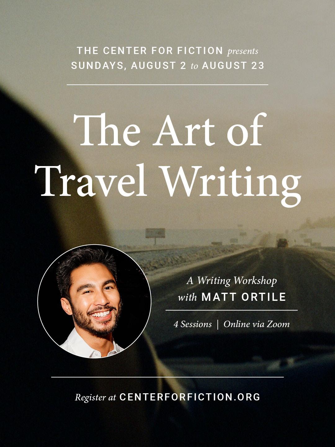 The Art of Travel Writing with Matt Ortile (Virtual)