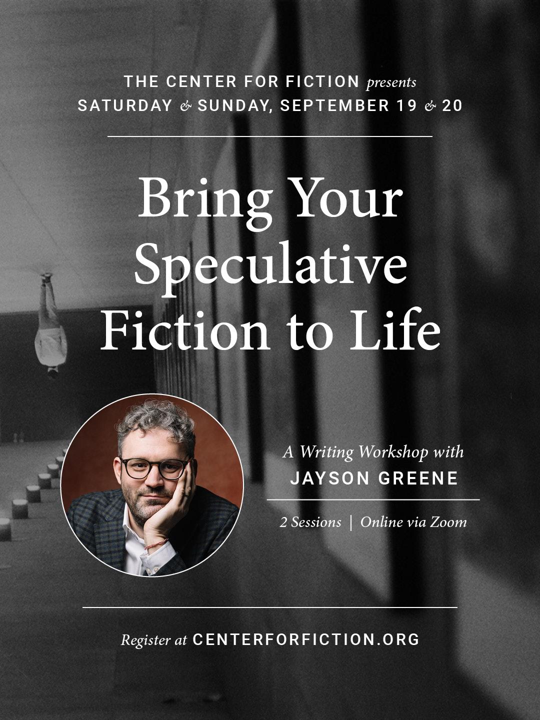 Bring Your Speculative Fiction to Life with Jayson Greene