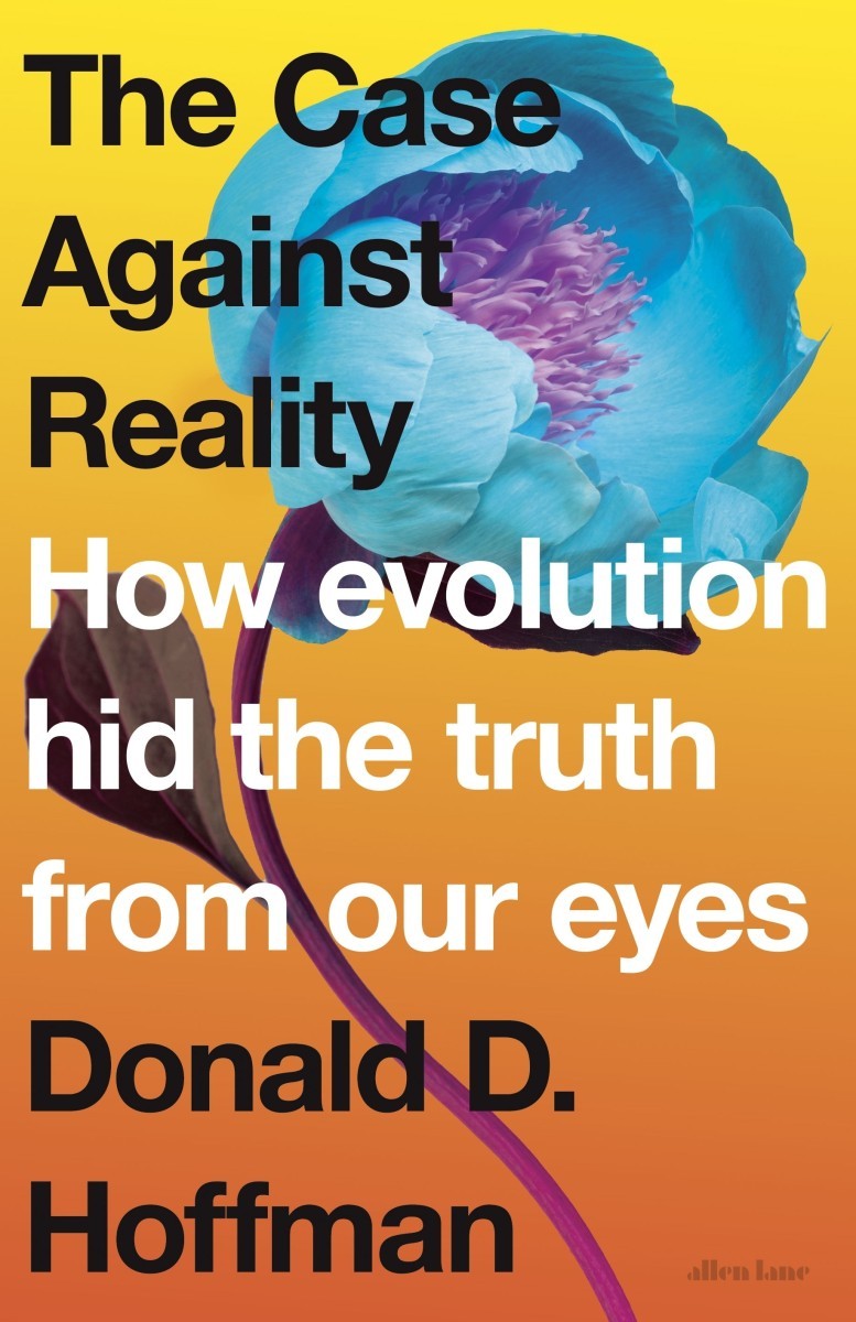 The Case Against Reality: Deepak Chopra + Don Hoffman