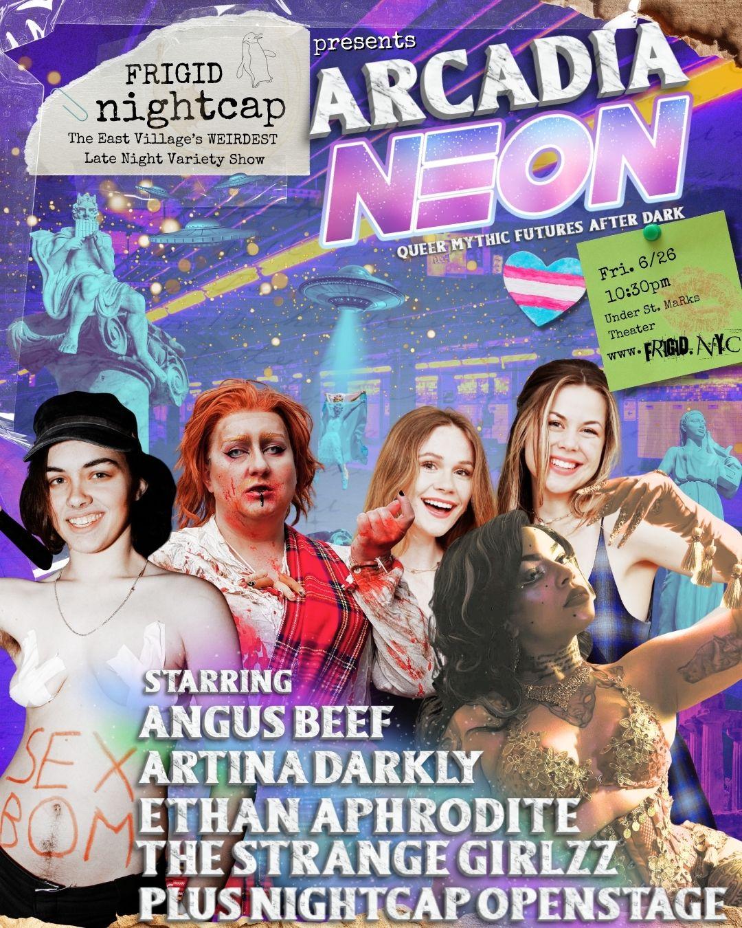 FRIGID Nightcap Presents: ARCADIA NEON