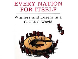 Ian Bremmer: Every Nation for Itself