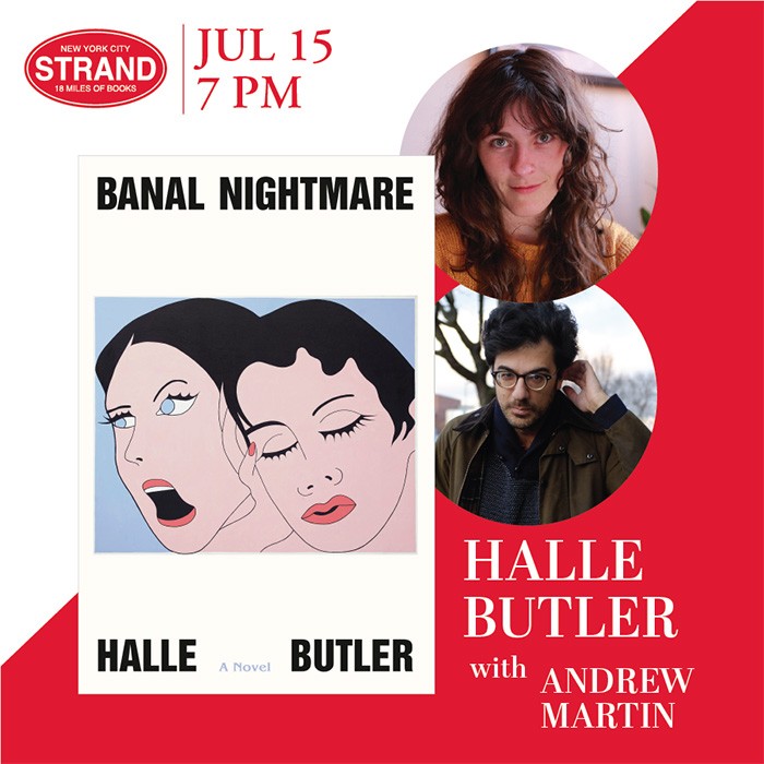 Halle Butler + Andrew Martin: Banal Nightmare