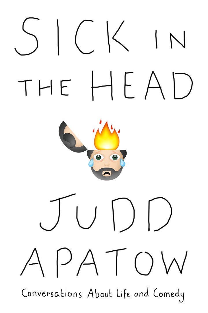Sick in the Head: Judd Apatow in Conversation