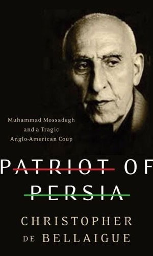Christopher de Bellaigue: Patriot of Persia