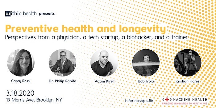 Preventive Health and Longevity: Perspectives From a Physician, a Tech Startup, a Biohacker, and a Trainer CANCELED