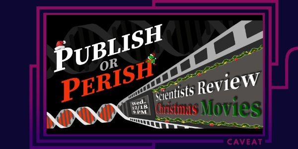Publish or Perish: Scientists Review Christmas Movies