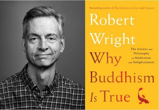 Why Buddhism Is True with Robert Wright