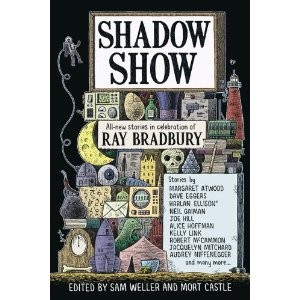Shadow Show: A Birthday Celebration for Ray Bradbury