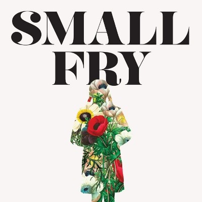 Small Fry by Lisa Brennan-Jobs
