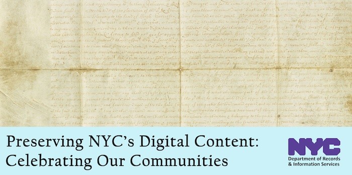 Preserving NYC's Digital Content: Celebrating Our Communities