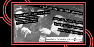 Vakht oyf! (Mir shlufn nisht) / Awaken! (We Don't Sleep): A Yiddish New York Punk Showcase